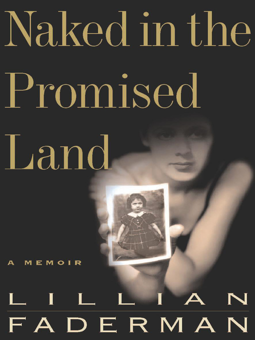 Title details for Naked in the Promised Land by Lillian Faderman - Available